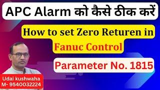 How to set need res return |  APC ALARM | parameter no. 1815 | Fanuc alarm DS 0300 | udai kushwaha