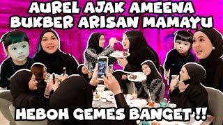 AMEENA PAMIT ATTA BUKBER GENG MAMAYU!! AUREL NGAKAK GEMES