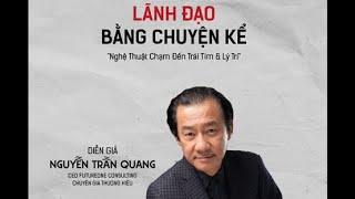 Chủ Nhật với Người Kể Chuyện Thương Hiệu Nguyễn Trần Quang ?