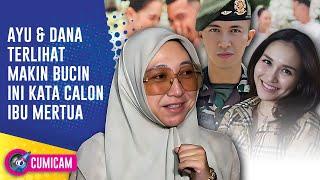 Ayu Ting Ting & Lettu Fardhana Makin Mesra, Calon Ibu Mertua Ungkap Hal ini | CUMICAM