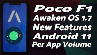 Poco F1 | Official Awaken OS v1.7 | New Features | Android 11 | App Lock, Per App Volume