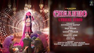 Chhammo | Lyrical | Siddharth Kasyap | Raja Hasan | Sakshi Holkar | Shakeel Azmi | Shwetaa |Aziz Zee