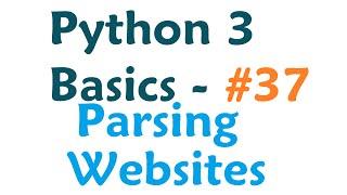Python 3 Programming Tutorial - Parsing Websites with re and urllib