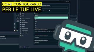 Come configurare al meglio Streamlabs OBS per le tue live