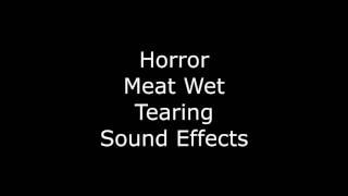 Horror Meat Wet Tearing Sound Effects