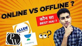 Offline coaching vs Online coaching for NEET/JEE || Which is best ?