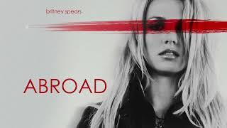 Britney Spears - Abroad