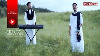 Adista - Cinta Rosul (Official Music Video)