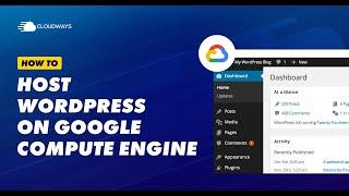 How to Host WordPress on Google Cloud Platform – Step by Step Guide - Managed Cloud Hosting Platform