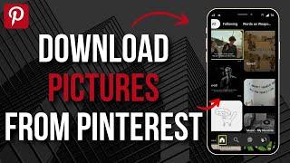 How to Save Pictures From Pinterest (2023)  How To Download Pictures From Pinterest