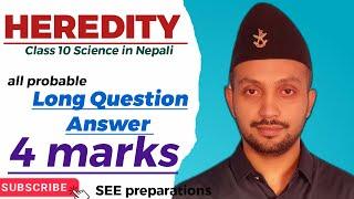 HEREDITY || 4 marks || Long question || Class 10 Science in Nepali || SEE Preparation