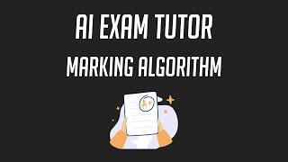 AI Exam Tutor: Marking Algorithm