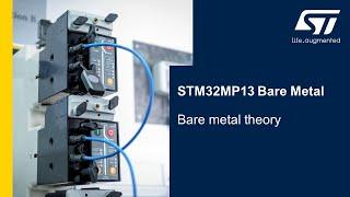 STM32MP13 Bare Metal workshop - Theory