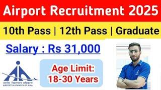 Airport Authority of India Recruitment 2025 | AAI New Vacancy 2025 | Age, Syllabus, Qualification