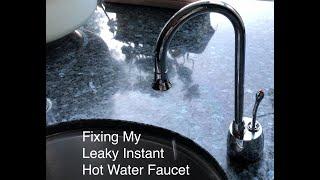 Fixing my leaky instant hot water faucet