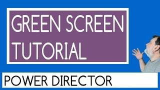 powerdirector green screen - CyberLink PowerDirector 15 Ultimate