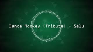 Dance Monkey (Tribute) - Salu 