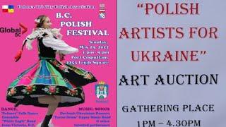 Polish Annual Cultural Festival in Support of Ukraine Families Devasted of Russian War Invasions