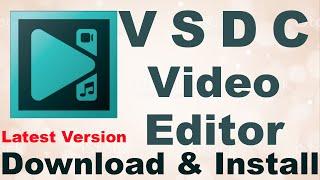 How to Download, Install VSDC Video Editor | In Windows 10/8/7 | Latest Version [Full Tutorial]