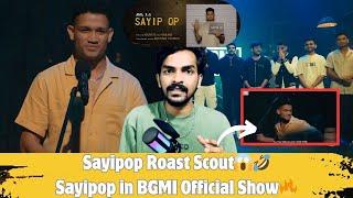 Sayipop Roast Scout| Sayipop in BGMI Official Show with Snax & Ocean | Junior Gaming