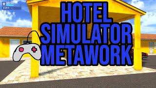 Hotel Simulator - Metawork - Lets Play