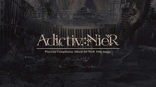 【先行配信】Adictiv.:NieR - Player[s] Compilation Album for NieR 10th Anniv.