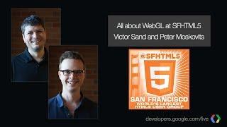 WebGL and real-time web communication with Victor Sand and Peter Moskovits