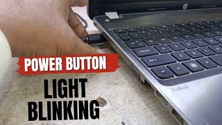 hp ProBook 4530s power button light blinking no display solution/hp laptop power button light blink