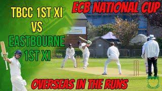 BIG SIXES!! OVERSEAS IN THE RUNS! ECB National Cup | TBCC vs Eastbourne | Cricket Match Highlights