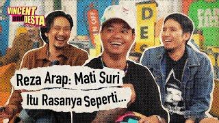 REZA ARAP: “GUE MAU KE VINDES KARENA RESPECT!!”