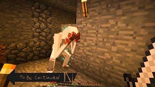 TO BE CONTINUED IN MINECRAFT