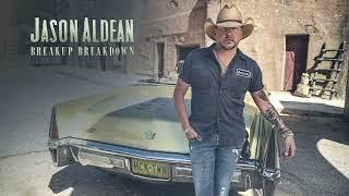 Jason Aldean - Breakup Breakdown (Official Audio)