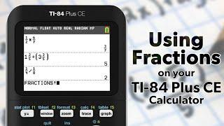 TI-84 Plus CE: How to Type Fractions