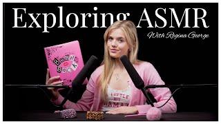 Exploring #ASMR With Regina George  (Mean Girls)