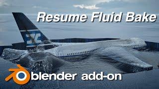 Blender - Resume Fluid Bake (Free Add-on)