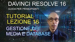 DAVINCI RESOLVE - Guida per principianti - Tutorial LEZIONE 16