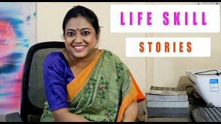 Life Skill Stories | Life Skills | Life lessons | How to learn life skills | What is life skill |