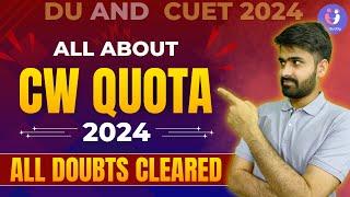Your Ultimate Guide to CW Quota at Delhi University! #duadmission2024 #cuet2024