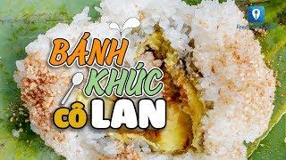 Ăn hoài không chán BÁNH KHÚC CÔ LAN lâu đời trên phố Nguyễn Công Trứ, Hà Nội | Feedy TV