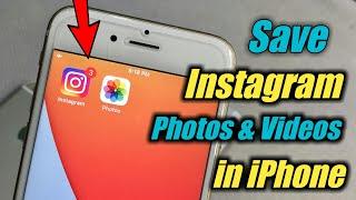 How to Save  Instagram Photos and Videos in iPhone camera roll  