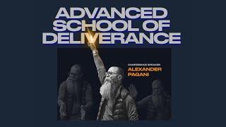 Advanced School of Deliverance- Apostle Alexander Pagani 2 of 2