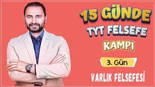 Varlık Felsefesi | 15 Günde TYT Felsefe Kampı 3.Gün | TYT 2025 |