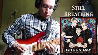 Green Day - Still Breathing (Guitar Cover)