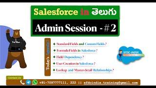 Salesforce Admin Session - #2 || Custom & Formula fields || Field Dependency || Salesforce in Telugu