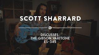 Scott Sharrard of the Gregg Allman Band on The Gibson Varitone ES-345 | Reverb Interview