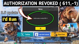 Authorization revoked (611,-1) Pubg BGMI authorization revoked 611 problem Fix New update ll