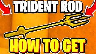 *EASY* How To GET TRIDENT ROD In Fisch! Roblox