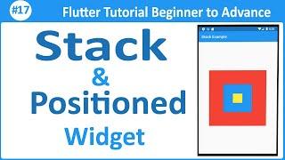 #17 Flutter Stack & Positioned Widget || Stack Positioned  Widget || Flutter Tutorial for Beginners