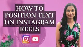 How to position text on Instagram reels