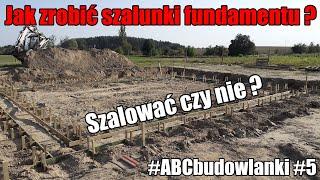 #ABCbudowlanki #5 | Jak zaszalować fundament | Budowa domu krok po kroku  @Łukasz Budowlaniec